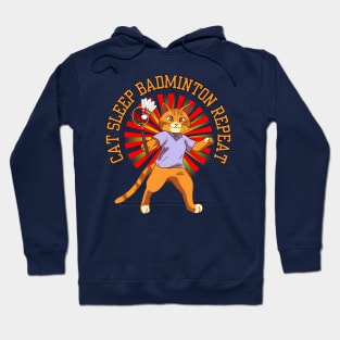 Cat Sleep Badminton Repeat Hoodie